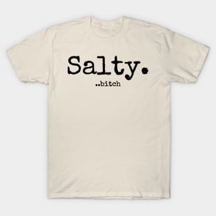 Salty Text T-Shirt